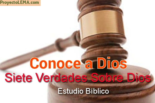 Conoce a Dios, SIETE VERDADES Sobre Dios - Estudio Bíblico - 7 Semanas
